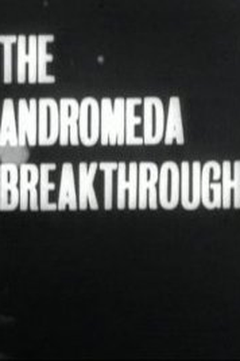 Poster de Série The Andromeda Breakthrough (1ª Temporada) (1962)
