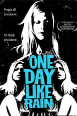 One Day Like Rain (One Day Like Rain)
