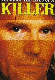 O Quê os Olhos Não Vêem, O Coração Sente (Through the Eyes of a Killer)