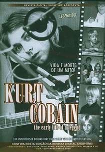 Kurt Cobain - Vida e Morte de um Mito  (Kurt Cobain: The Early Life of a Legend)