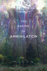The Making of Annihilation (The Making of Annihilation)