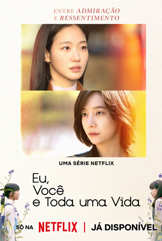Poster 3 de Série Eu, Você e Toda Uma Vida (2025)