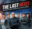 The Last Heist