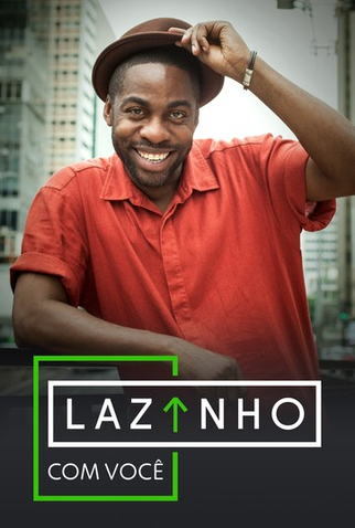 Poster 1 de TV Lazinho com Você (2017)