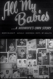 All My Babies: A Midwife's Own Story - Poster / Capa / Cartaz - Oficial 1