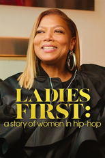 Primeiro as Damas: Mulheres no Hip-Hop (Ladies First: A Story of Women in Hip-Hop)