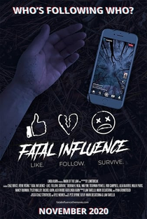 Fatal Influence: Like. Follow. Survive - Poster / Capa / Cartaz - Oficial 1
