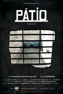 Pátio - Poster / Capa / Cartaz - Oficial 1