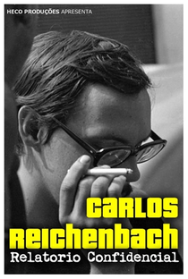 Carlos Reichenbach: Relatório Confidencial - Poster / Capa / Cartaz - Oficial 1