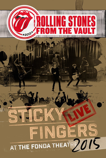 Rolling Stones - Sticky Fingers at the Fonda Theatre (From The Vault) - Poster / Capa / Cartaz - Oficial 1