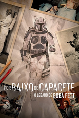 Por Baixo do Capacete: O Legado de Boba Fett (Under the Helmet: The Legacy of Boba Fett)