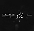 Stay Close