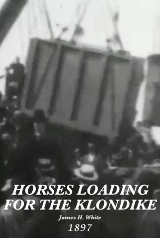 Poster 1 de Curta Horser Loading For Klondike (1897)