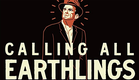 Calling All Earthlings - EXCLUSIVE TRAILER