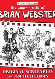 The Angry World of Brian Webster (The Angry World of Brian Webster)