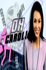 Oh, Carol (1ª Temporada) (Oh, Carol (Season 1))