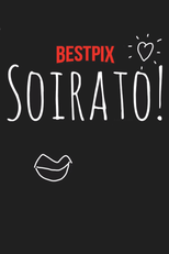 Soirato! (Soirato!)