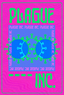 PLAGUE INC. - Poster / Capa / Cartaz - Oficial 1