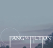 Fang vs. Fiction