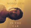 A Mosquito in the Ear