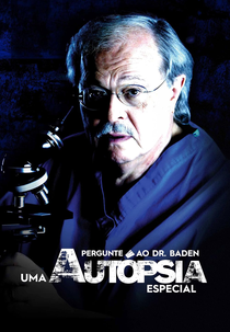 Pergunte ao Dr. Baden: Uma Autópsia Especial (Ask Dr. Baden: An Autopsy Special)