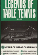 Legends of Table Tennis: 1931-1995 (Legends of Table Tennis 1931-1995)