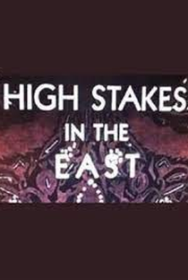 High Stakes in the East - Poster / Capa / Cartaz - Oficial 3