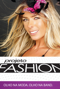 Projeto Fashion - Poster / Capa / Cartaz - Oficial 1