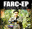 FARC-EP La insurgencia del siglo XXI