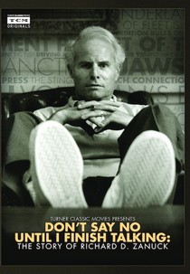 Don't Say No Until I Finish Talking: The Story of Richard D. Zanuck (Don't Say No Until I Finish Talking: The Story of Richard D. Zanuck)