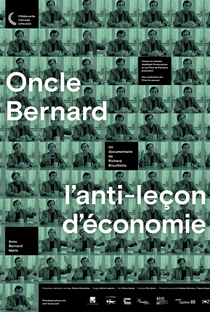 Tio Bernard - Uma antilição de economia - Poster / Capa / Cartaz - Oficial 1