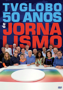 TV Globo - 50 Anos de Jornalismo (TV Globo - 50 Anos de Jornalismo)
