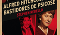 Adaptações: “Alfred Hitchcock e os Bastidores de Psicose”