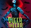 Queer for Fear: A História do Terror Queer