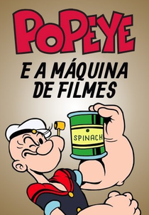 Popeye e a Máquina de Filmes (Popeye, The Sailor: Customers Wanted)