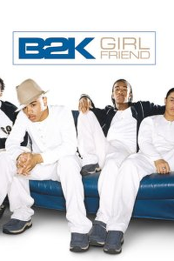 Poster de Curta B2K: Girlfriend (2003)
