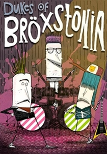 The Dukes of Bröxstônia (The Dukes of Broxstonia)