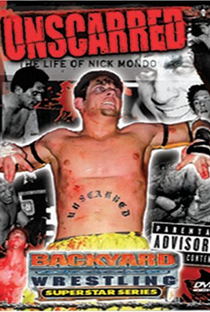 Unscarred: The Life Of Nick Mondo - Poster / Capa / Cartaz - Oficial 1
