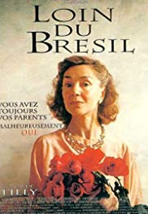 Longe do Brasil (Loin du Brésil)