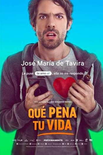  de Filme Que Pena Tu Vida (2016)