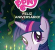 My Little Pony: Feliz Aniversário
