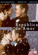 República Do Amor (The Republic Of Love)