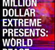 Million Dollar Extreme Presents: World Peace (1ª Temporada)