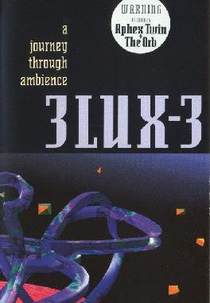 3Lux-3: A Journey Through Ambience (3Lux-3: A Journey Through Ambience)