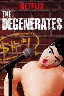 The Degenerates (1ª Temporada) - Poster / Capa / Cartaz - Oficial 1