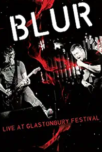 Blur - Live at Glastonbury Festival - Poster / Capa / Cartaz - Oficial 1