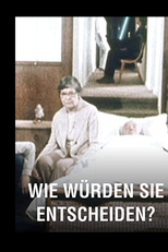 How Would You Decide? (Wie würden Sie entscheiden?)