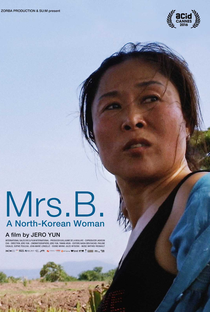 Mrs. B. A North-Korean Woman - Poster / Capa / Cartaz - Oficial 1