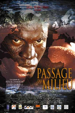 The Middle Passage (Le Passage du Milieu )