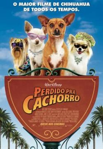 Perdido Pra Cachorro (Beverly Hills Chihuahua)